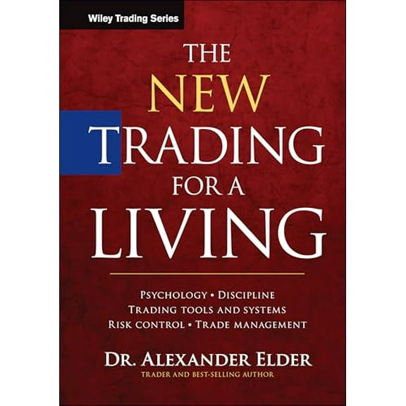 Pre-Owned The New Trading for a Living: Psychology, Discipline, Trading Tools and Systems, Risk Control, Trade Management (Hardcover) 1118443926 9781118443927