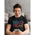 thumbnail image 2 of "Disco Freak" Across Chest Multicolor Text Men Black T-Shirt, Male Large, 2 of 4