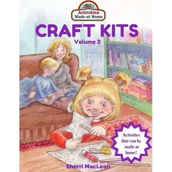 Craft Kits Made at Home Craft Kits Volume 3, Book 3, (Paperback)