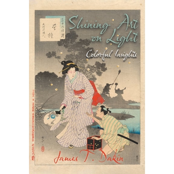 Shining Art on Light: Colorful Insights, (Paperback)