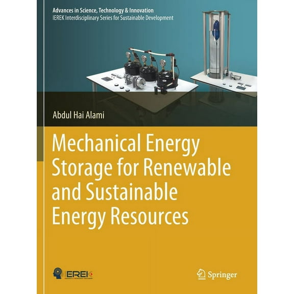 Advances in Science, Technology & Innova Mechanical Energy Storage for Renewable and Sustainable Energy Resources, (Paperback)