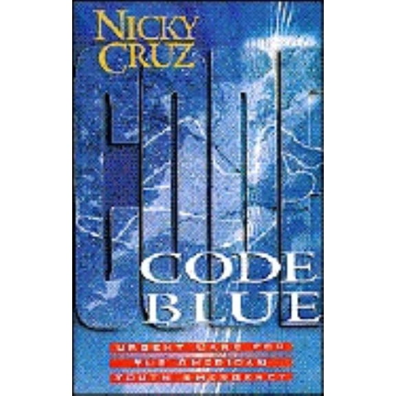 Code Blue : Urgent Care for the American Youth Emergency (Paperback)