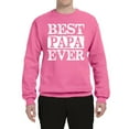 thumbnail image 2 of Wild Bobby, Best Papa Ever, Father's Day, Unisex Crewneck Graphic Sweatshirt, Neon Pink, X-Large, 2 of 4