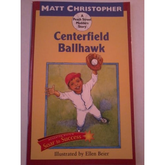Pre-Owned Houghton Mifflin Reading: Intervention: Soar to Success: Soar to Success Student Book Level 4 Wk 26 Centerfield Ballhawk (Paperback)
