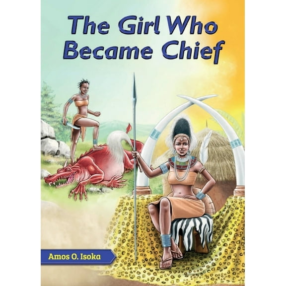 The Girl Who Became Chief, (Paperback)