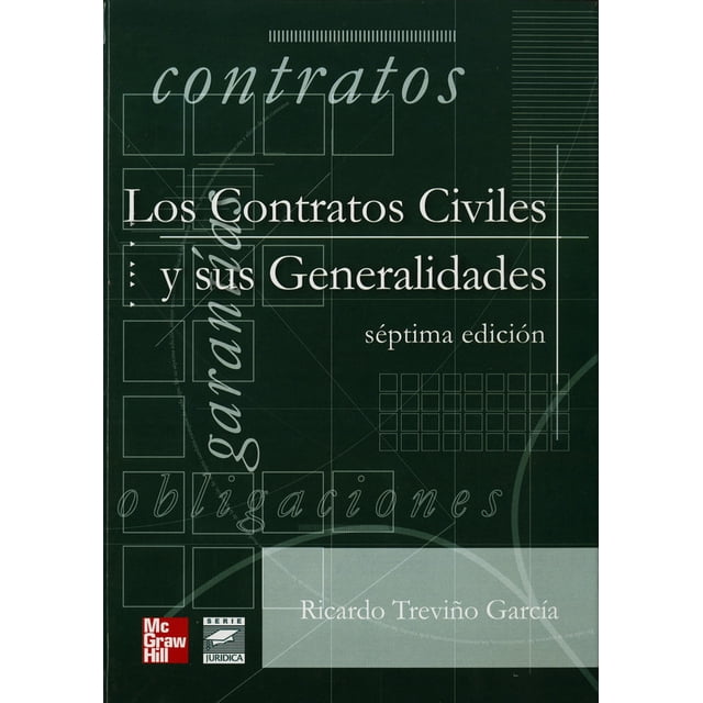 LOS CONTRATOS CIVILES Y SUS GENERALIDADES MCGRAW-HILL INTERAMERICANA RICARDO TREVIÑO