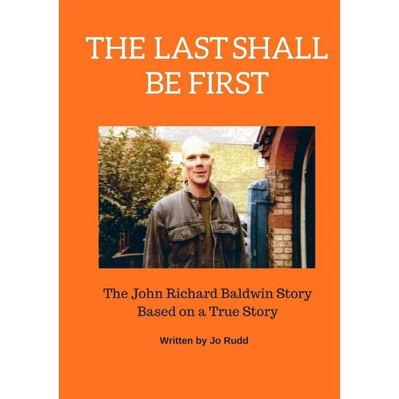 The Last Shall Be First, (Paperback)