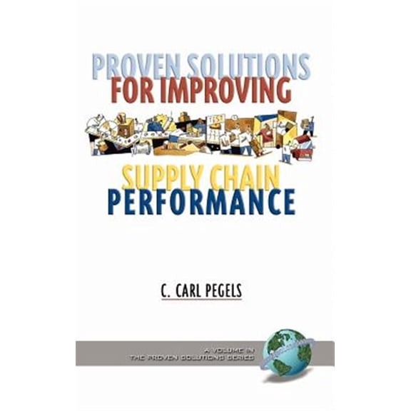 Pre-Owned Proven Solutions Proven Solutions for Improving Supply Chain Performance (Hc), (Hardcover)