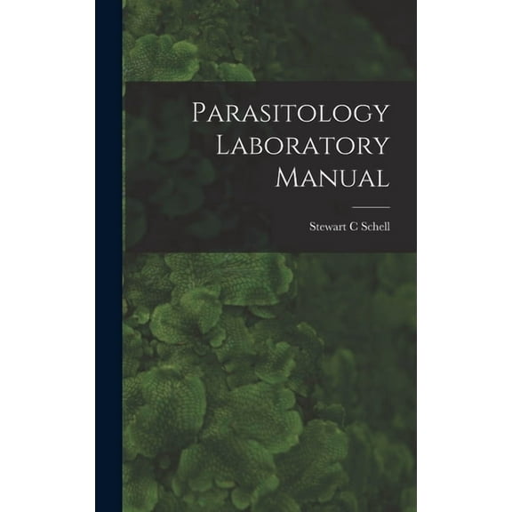 Parasitology Laboratory Manual, (Hardcover)