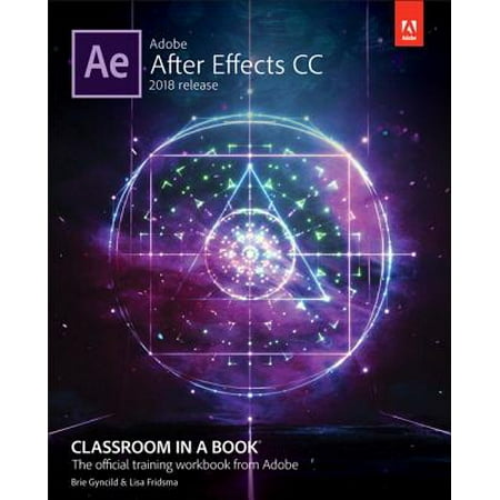 Adobe After Effects CC Classroom in a Book (2018