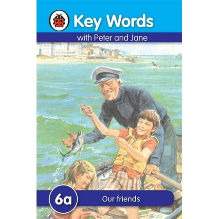 Key Words with Peter and Jane #6 Our Friends a