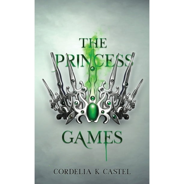 The Princess Trials The Princess Games A Young Adult Dystopian Romance 2 Paperback Walmart Com