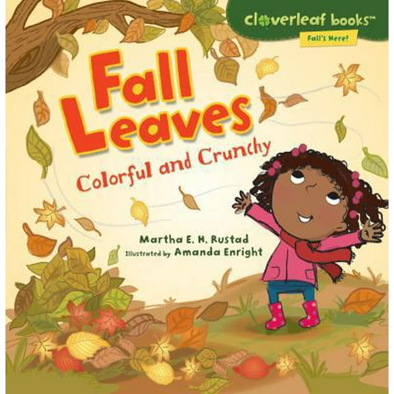 Pre-Owned Fall Leaves: Colorful and Crunchy (Paperback) 0761385053 9780761385059