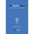 thumbnail image 2 of The Rhythm Effect: The Leader's Guide to Team Performance, (Paperback), 2 of 2