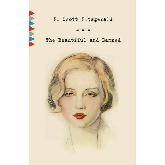 Vintage Classics The Beautiful and Damned, (Paperback)