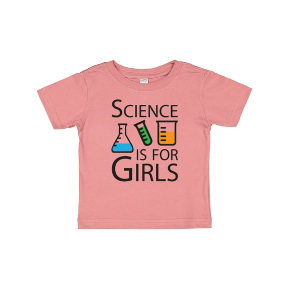 Inktastic Science is for Girls Girls Baby T-Shirt