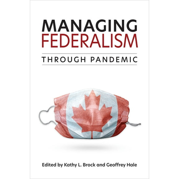 Managing Federalism through Pandemic, (Hardcover)