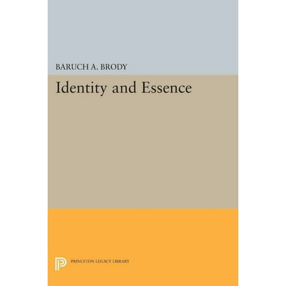Princeton Legacy Library Identity and Essence, Book 595, (Paperback)