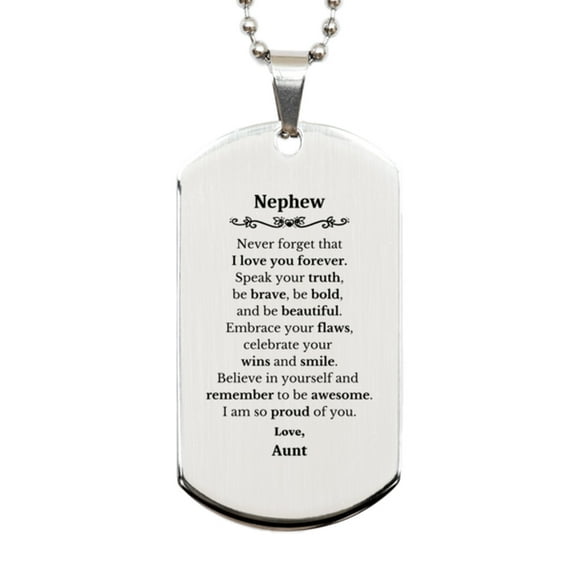 Nephew Silver Dog Tag, Never forget that I love you forever, Inspirational Nephew Birthday Unique Gifts From Aunt