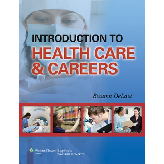 Pre-Owned Introduction to Health Care & Careers (Paperback) 1582559007 9781582559001