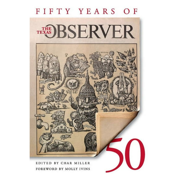 Fifty Years of the Texas Observer (Paperback)