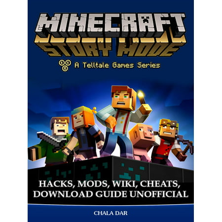 Minecraft Story Mode Hacks, Mods, Wiki, Cheats, Download Guide Unofficial - (Best Minecraft Mod Installer)