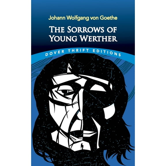 Dover Thrift Editions: Classic Novels: The Sorrows of Young Werther (Paperback)