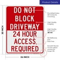 thumbnail image 3 of Do Not Block Driveway 24 Hour Access Required Red Sign,, 3 of 8