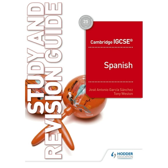 Cambridge Igcse(tm) Spanish Study and Revision Guide: Hodder Education Group, (Paperback)