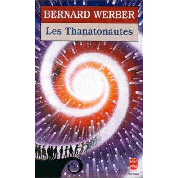 Pre-Owned Les Thanatonautes (Paperback) 225313922X 9782253139225
