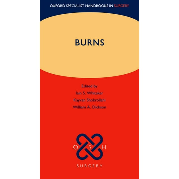 Oxford Specialist Handbooks in Surgery Burns, (Paperback)