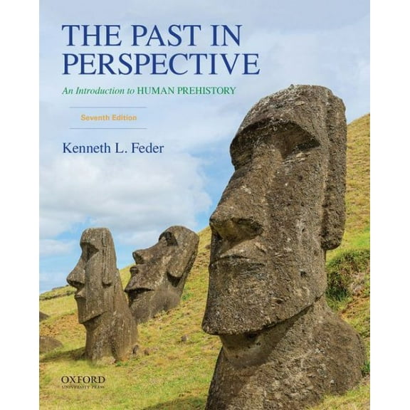 Pre-Owned The Past in Perspective: An Introduction to Human Prehistory (Paperback) 0190275855 9780190275853