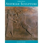 Introductory Guides: Assyrian Sculpture (Paperback)