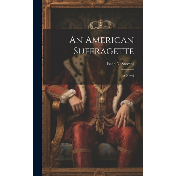 An American Suffragette (Hardcover)