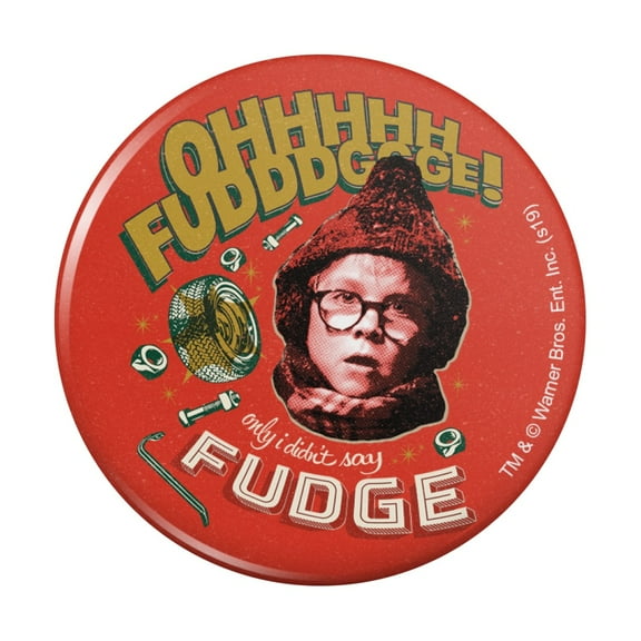 A Christmas story Only I didn't say Fudge Pinback Button Pin