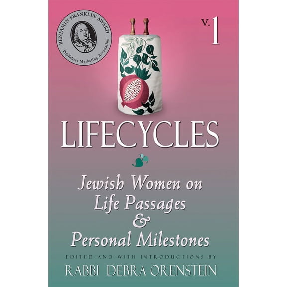 Lifecycles Volume 1: Jewish Women on Biblical Themes in Contemporary Life, (Hardcover)