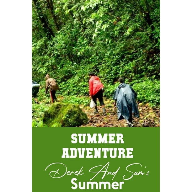 Summer Adventurederek And Sam S Summer Virginia History Paperback Walmart Com Walmart Com Summer Adventurederek And Sam S Summer Virginia History Paperback Walmart Com Walmart Com