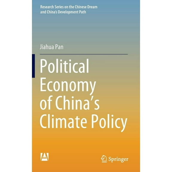 Research the Chinese Dream and China's D Political Economy of China's Climate Policy, (Hardcover)