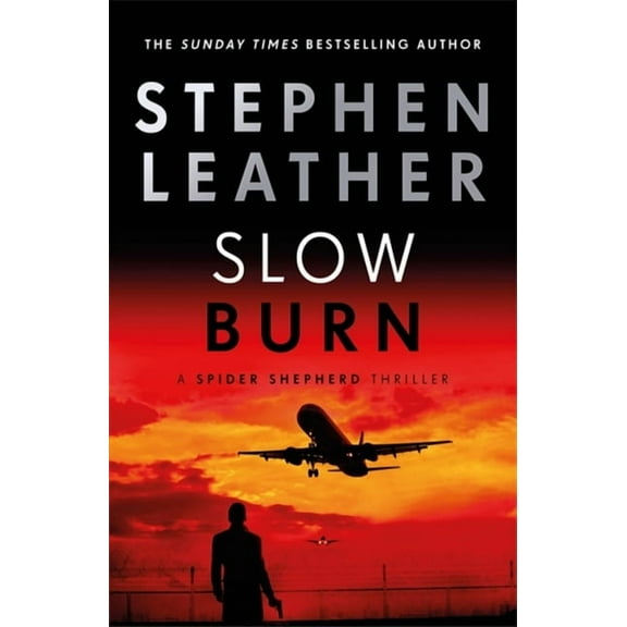 The Spider Shepherd Thrillers: Slow Burn (Paperback)