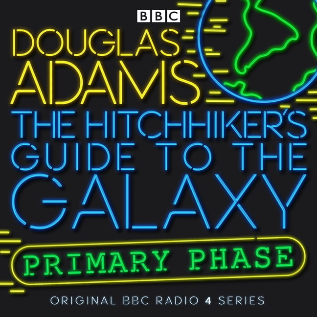 Hitchhiker's Guide (radio plays) The Hitchhiker's Guide To The Galaxy