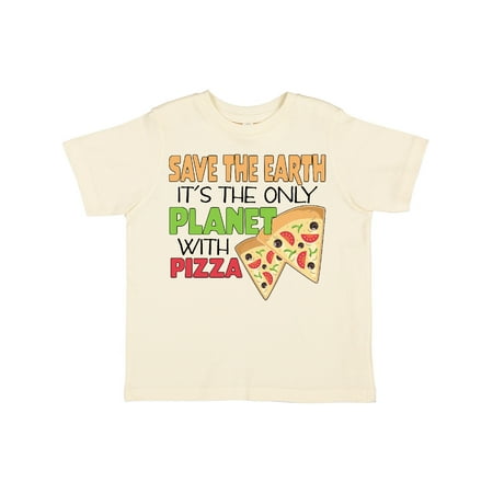

Inktastic Save the Earth It s the Only Planet with Pizza Gift Toddler Boy or Toddler Girl T-Shirt