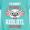 thumbnail image 3 of Instant Message - Smart Axolotl Questions - Toddler And Youth Girls Short Sleeve Graphic T-Shirt, 3 of 6