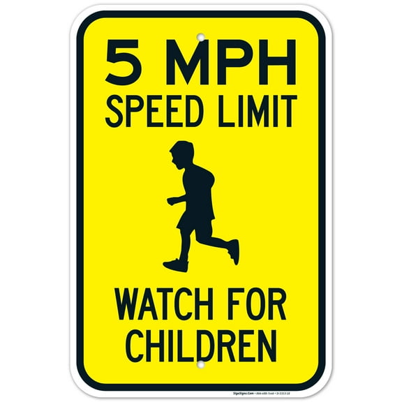 5 MPH Speed Limit Watch For Children Sign, Traffic Sign, 12x18 Aluminum