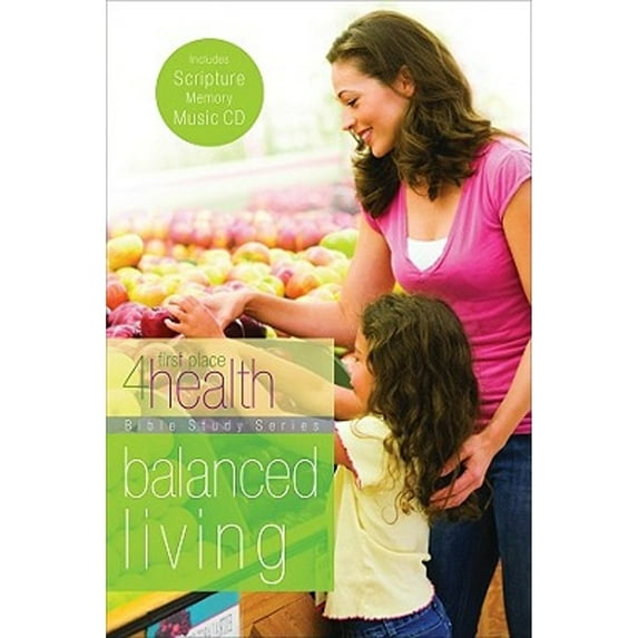 Pre-Owned Balanced Living (First Place) (Paperback) 0830753966 9780830753963