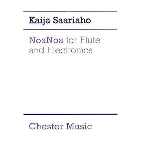 Chester Music NoaNoa for Flute and Electronics Music Sales America Series