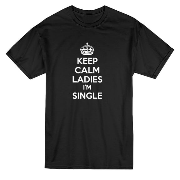 Keep Calm Ladies I'm Single Quote Men Black T-Shirt, Male XX-Large