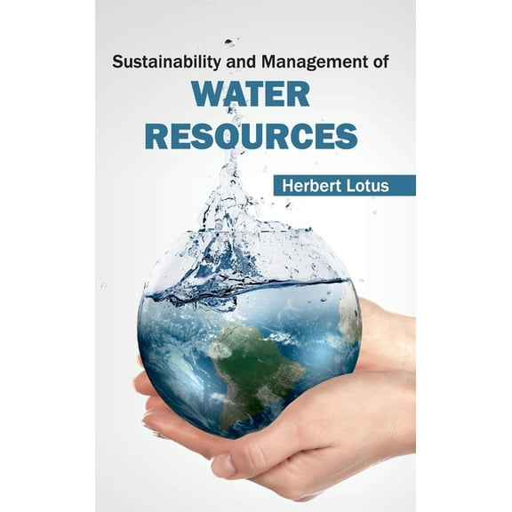 Sustainability and Management of Water Resources, (Hardcover)