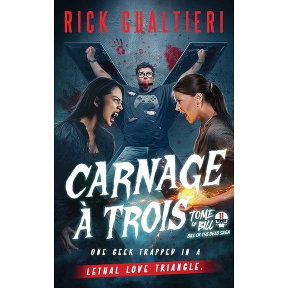 Bill of the Dead Carnage À Trois, Book 3, (Paperback)