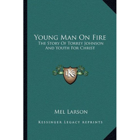 Young Man On Fire: The Story Of Torrey Johnson And Youth For Christ (Paperback)
