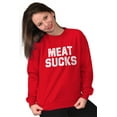 thumbnail image 4 of Meat Sucks Vegan Vegetarian Veggie Unisex Plus Size Sweatshirt Brisco Brands 2X, 4 of 6